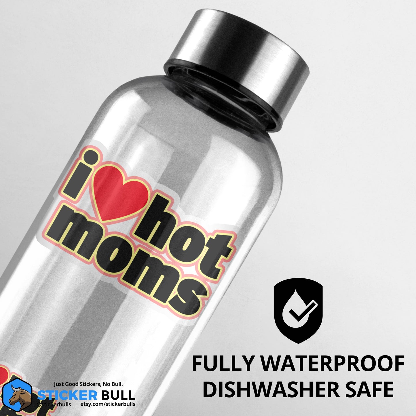 I Love Hot Moms Sticker, Waterproof Vinyl Sticker