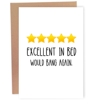 Excellent In Bed - Funny Appreciation Card