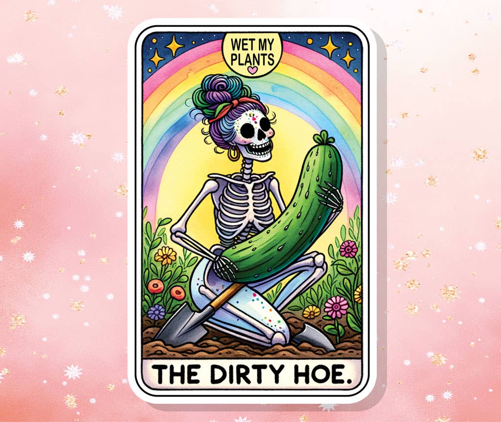 The Dirty Hoe Tarot Vinyl Sticker Snarky