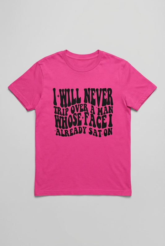 I will never- T-shirt
