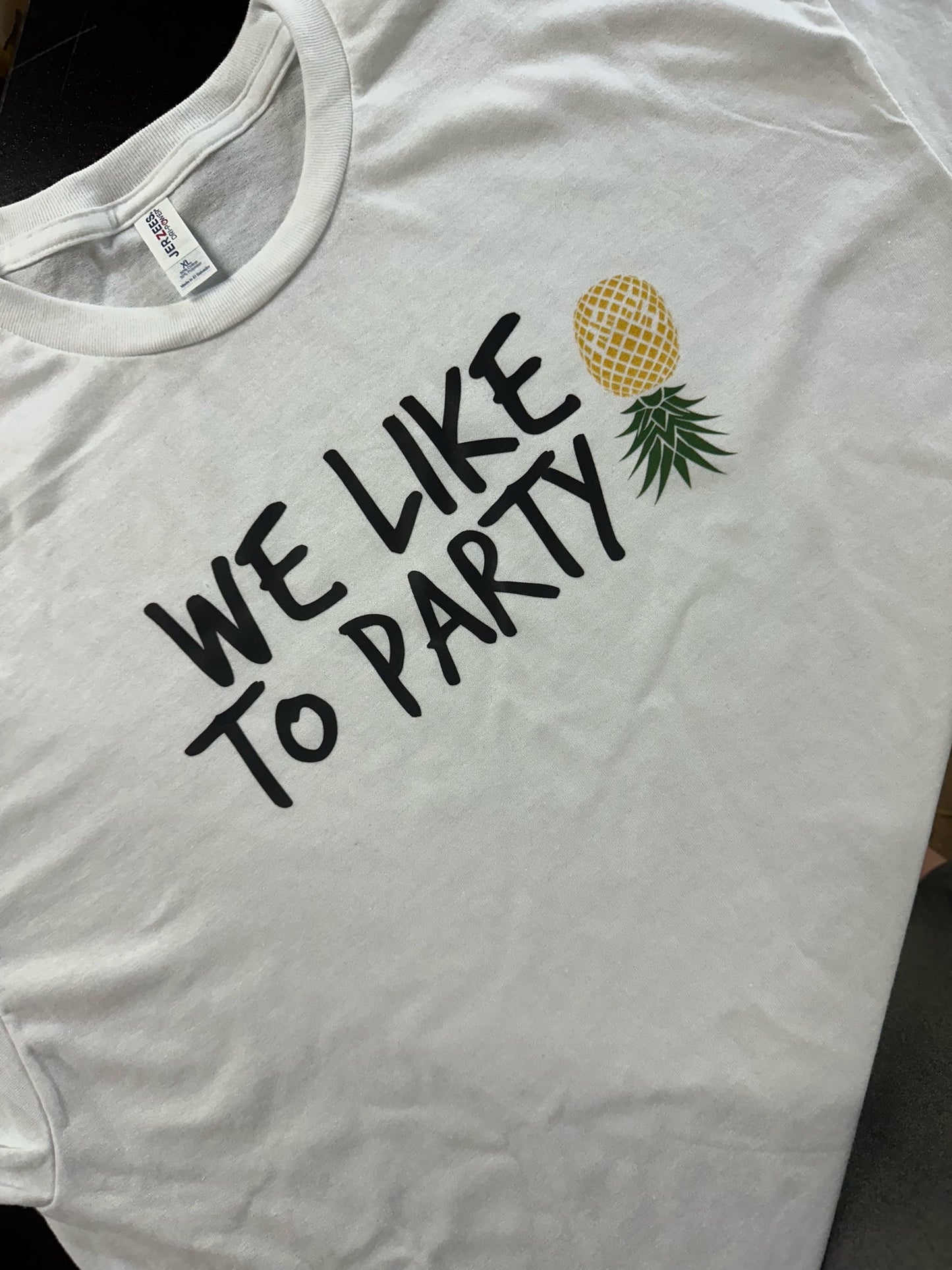 We Like to Party- T-shirt- white